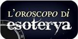 L'oroscopo di Esoterya oroscopo